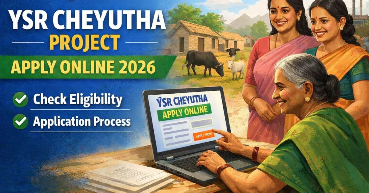 YSR Cheyutha Project Apply Online 2026