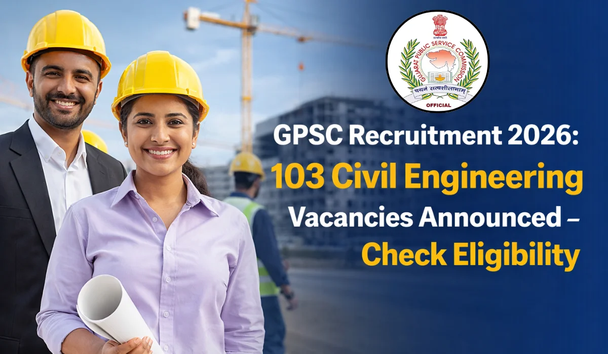 GPSC Gujarat Engineering Service (Civil) Recruitment 2026