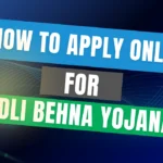 How to Apply Online for Ladli Behna Yojana