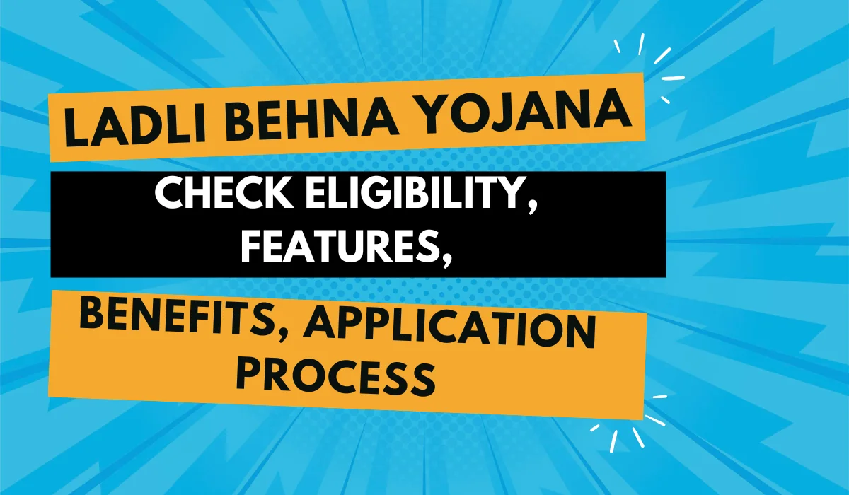 Ladli Behna Yojana